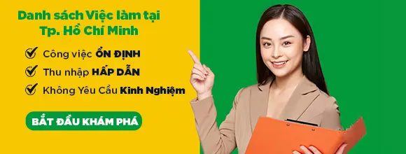 TÌM VIỆC LÀM TẠI HỒ CHÍ MINH